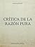 Crítica de la razón pura by Inmanuel Kant