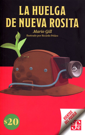 La huelga de Nueva Rosita (Mass Market Paperback)