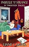 Snuggle with the Strange by Liane Carter