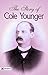 The Story of Cole Younger: Cole Younger's Memoirs of a Notorious Outlaw by Cole Younger