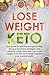 Lose Weight Keto by Gabriel Walker