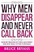 Never Get Ghosted Again: 15 Reasons Why Men Lose Interest and How to Avoid Guys Who Can't Commit (Smart Dating Books for Women)