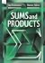 Sums and Products