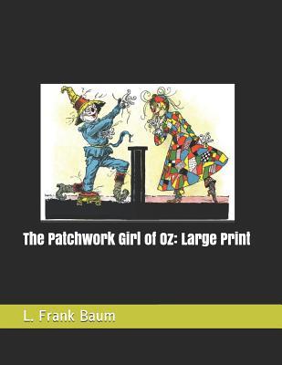 The Patchwork Girl of Oz