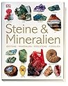 Steine & Mineralien: Gesteine, Mineralien, Edelsteine, Fossilien