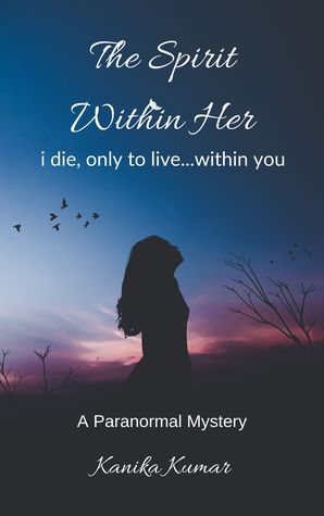 The Spirit Within Her: The Story of a Possession (A Paranormal Mystery 1)