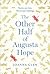 The Other Half of Augusta Hope