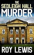 The Sedleigh Hall Murder