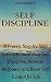 SELF-DISCIPLINE by Self Discipline Guide