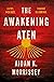 The Awakening Aten (The Ate...