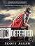 Undefeated: Persevere in the Face of Adversity, Master the Art of Never Giving Up, and Beat the Odds Stacked Against You