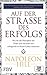 Auf der Straße des Erfolgs by Napoleon Hill Auf der Straße des Erfolgs by Napoleon Hill