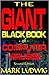 The Giant Black Book of Computer Viruses by Mark A. Ludwig