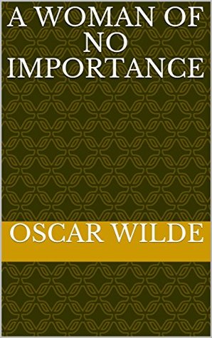 A Woman of No Importance