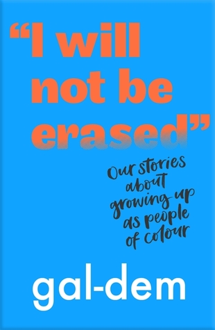 "I Will Not Be Erased": Our stories about growing up as people of colour (ebook)