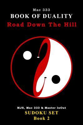BOOK OF DUALITY: Road Down The Hill (Sudoku Set)