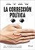 La corrección política: ¿Hay vida inteligente entre el insulto y la dictadura del buenismo? (Planeta) (Spanish Edition)