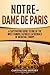 Notre-Dame de Paris: A Captivating Guide to One of the Most Famous Catholic Cathedrals of Medieval Europe (Exploring Europe’s Past)