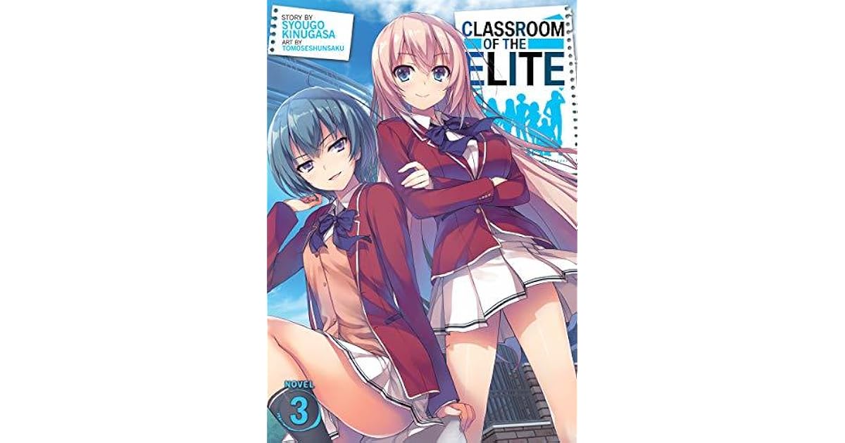 Classroom Of The Elite Light Novel Vol 3 By Syougo Kinugasa