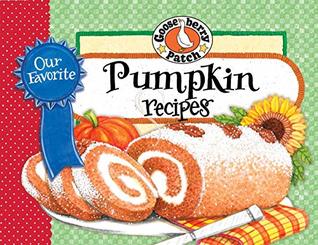 Our Favorite Pumpkin Recipes (Our Favorite Recipes Collection)