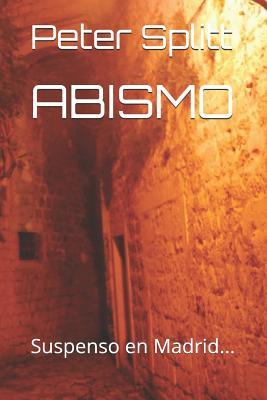ABISMO: Suspenso en Madrid...
