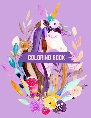 Coloring Book: Unicorn Coloring Book: This is an 8.5X11 32 Page Magical Horn Coloring Diary For: Anyone That Loves Unicorns and Magic. Makes A Great Birthday or Just Because Gift For Boys and Girls.