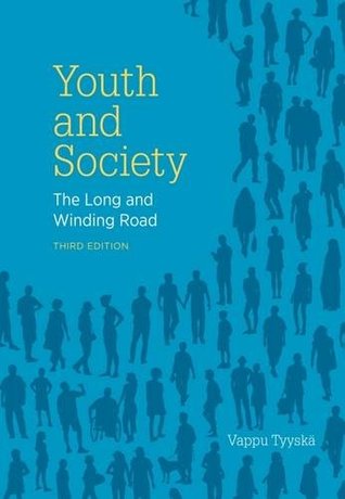 Youth and Society: The Long and Winding Road (Paperback)