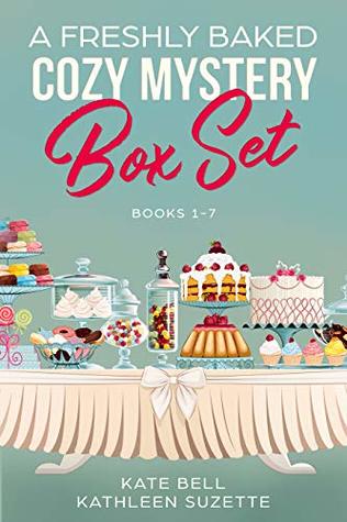 A Freshly Baked Cozy Mystery Box Set: Books 1-7 (Cozy Baked Mystery #1-7)