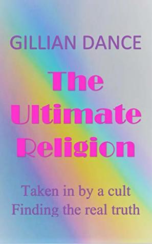 The Ultimate Religion