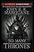 So Many Thrones: A Game of ...