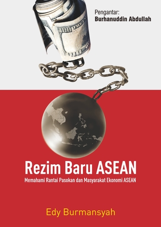 Rezim Baru ASEAN: Memahami Rantai Pasokan dan Masyarakat Ekonomi ASEAN