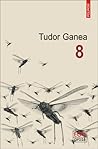 8 by Tudor Ganea