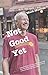 Not Good Yet by Mark Masters