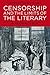Censorship and the Limits of the Literary: A Global View