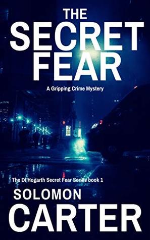 The Secret Fear (DI Hogarth Secret Fear #1)