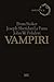 Vampiri: Dracula-Carmilla-Il vampiro