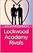 Lockwood Academy Rivals by Julia Monarch