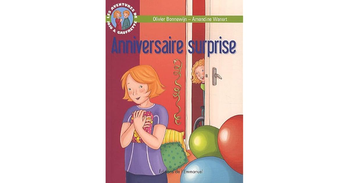 Les Aventures De Jojo Et Gaufrette Tome 12 Anniversaire Surprise By Olivier Bonnewijn