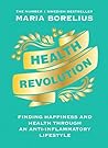 Health Revolution: Finding Health and Happiness through an Anti-Inflammatory Lifestyle Book cover for Health Revolution: Finding Health and Happiness through an Anti-Inflammatory Lifestyle