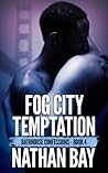 Fog City Temptation