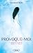 Provoque-Moi by Tahereh Mafi Provoque-Moi by Tahereh Mafi