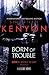 Born of Trouble