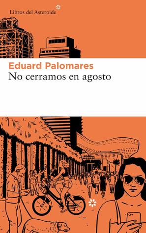 No cerramos en agosto (Paperback)