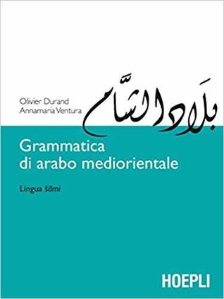 Grammatica di arabo mediorientale. Lingua šāmi