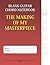 The Making Of My Masterpiec...