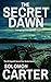 The Secret Dawn (DI Hogarth...