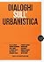 Dialoghi sull'urbanistica by Alessandro Franceschini