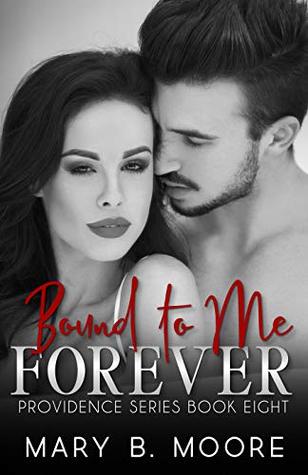 Bound To Me Forever (Providence, #7)
