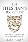 THE THESPIAN'S BUCKET LIST by Stacy Karyn