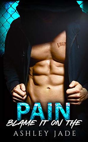 Blame It On The Pain (Kindle Edition)